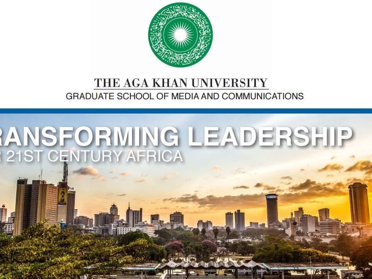 Transforming Leadership for 21st Century Africa: Aga Khan University Graduate School of Media Communication partners with John F. Kennedy School of Government at Harvard University
